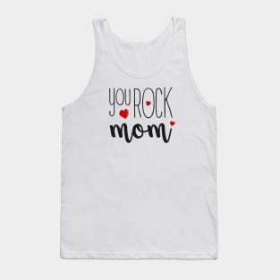 You Rock Mom - gift for Mom Tank Top